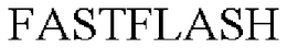 FASTFLASH