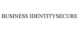 BUSINESS IDENTITYSECURE