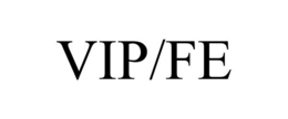 VIP/FE