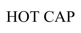 HOT CAP