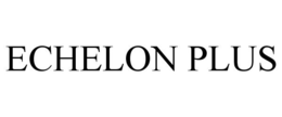 ECHELON PLUS