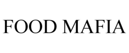 FOOD MAFIA