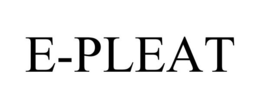 E-PLEAT