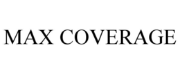 MAX COVERAGE