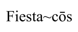 FIESTA~COS