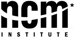 NCM INSTITUTE