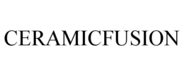CERAMICFUSION
