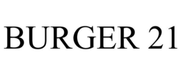 BURGER 21