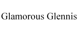 GLAMOROUS GLENNIS