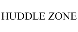 HUDDLE ZONE