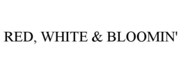 RED, WHITE & BLOOMIN'