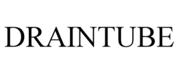 DRAINTUBE