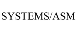 SYSTEMS/ASM