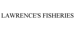 LAWRENCE'S FISHERIES
