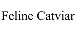 FELINE CATVIAR