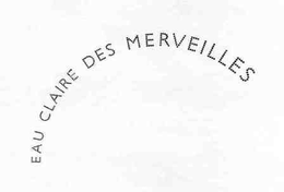 EAU CLAIRE DES MERVEILLES