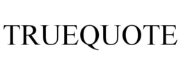 TRUEQUOTE