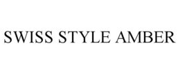 SWISS STYLE AMBER