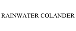 RAINWATER COLANDER