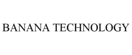 BANANA TECHNOLOGY