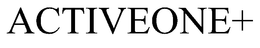 ACTIVEONE+