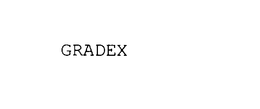 GRADEX