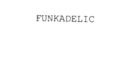 FUNKADELIC