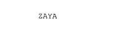 ZAYA
