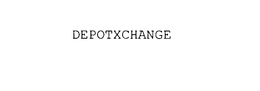 DEPOTXCHANGE