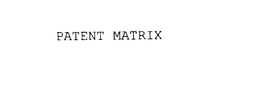PATENT MATRIX
