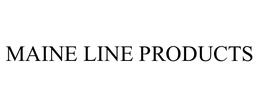MAINE LINE PRODUCTS