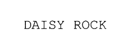 DAISY ROCK