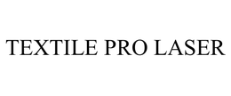 TEXTILE PRO LASER