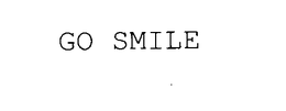 GO SMILE