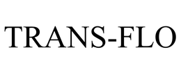 TRANS-FLO