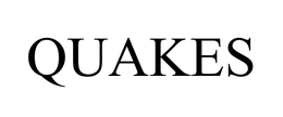 QUAKES
