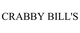 CRABBY BILL'S