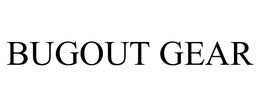 BUGOUT GEAR