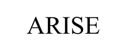 ARISE