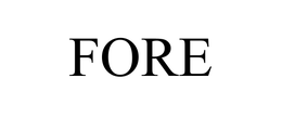 FORE