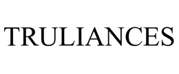 TRULIANCES