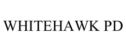 WHITEHAWK PD