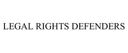 LEGAL RIGHTS DEFENDERS