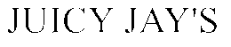 JUICY JAY'S