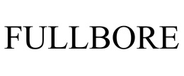 FULLBORE