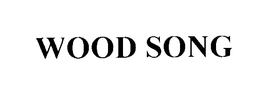 WOOD SONG