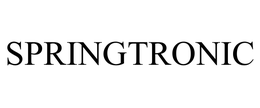 SPRINGTRONIC
