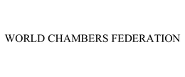 WORLD CHAMBERS FEDERATION