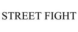 STREET FIGHT