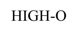 HIGH-O